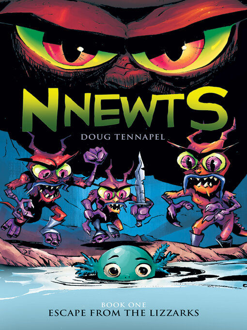 Title details for Escape from the Lizzarks by Doug TenNapel - Available